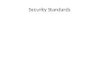 Security Standards. IEEE 802.11 IEEE 802 committee for LAN standards IEEE 802.11 formed in 1990’s – charter to develop a protocol & transmission specifications