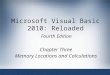Microsoft Visual Basic 2010: Reloaded Fourth Edition Chapter Three Memory Locations and Calculations