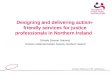 Designing and delivering autism- friendly services for justice professionals in Northern Ireland Shirelle Stewart National Director National Autistic Society