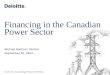 Financing in the Canadian Power Sector Michael Badham, Partner September 20, 2004