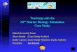 Teaching with the AP ® Marine Biology Simulation Case Study Materials mostly from: Alyce Brady(Case Study Author) Kathy Larson(Case Study Teachers' Guide