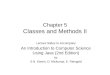 Chapter 5 Classes and Methods II Lecture Slides to Accompany An Introduction to Computer Science Using Java (2nd Edition) by S.N. Kamin, D. Mickunas, E