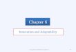 Chapter 6 Innovation and Adaptability Copyright © 2016 Pearson Canada Inc.6-1