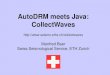 AutoDRM meets Java: CollectWaves Manfred Baer Swiss Seismological Service, ETH Zurich 