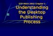 DTP Word 2002 Chapter 1 Understanding the Desktop Publishing Process