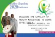 WEDNESDAY, NOVEMBER 4, 2015 Bishop Horace E. Smith, M.D. Presenter UNIVERSITY PLACE HILTON Charlotte, NC BUILDING THE CAPACITY OF HEALTH MINISTRIES TO