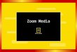 Zoom Media s. Zoom Media 2003 Products & Services Experiential Marketing Zoom Media : Products & Services Experiential Marketing Beyond the boundaries