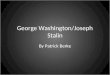 George Washington/Joseph Stalin By Patrick Berke
