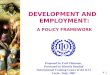 # 1 DEVELOPMENT AND EMPLOYMENT: A POLICY FRAMEWORK Proposed by Fred Fluitman, Presented by Mostefa Boudiaf International Training Centre of the ILO Turin,