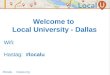 Welcome to Local University - Dallas Wifi: Hastag: #localu