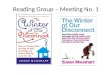 Reading Group – Meeting No. 1. A Tweet: Why I’m Here… I’m curious, questing, busy, dizzy, addicted to a technology ride that’s changing me and I don’t