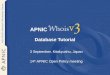 Database Tutorial 3 September, Kitakyushu, Japan 14 th APNIC Open Policy meeting APNIC