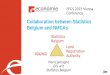 Collaboration between Statistics Belgium and NMCAs Statistics Belgium IGN/NGI Land Registration Authority Pierre Jamagne GIS unit Statistics Belgium EFGS
