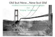 Old but New…New but Old Modified Conventional Energy Technologies And “Bridging” Technologies