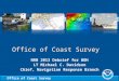 Office of Coast Survey NRB 2013 Debrief for BOH LT Michael C. Davidson Chief, Navigation Response Branch