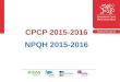 CPCP 2015-2016 NPQH 2015-2016. Cyflwyniad Rhaglen asesu cenedlaethol Yn cael ei gyflwyno’n rhanbarthol gan y ConsortiaIntroduction National assessment