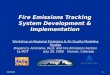 12/14/20151 Fire Emissions Tracking System Development & Implementation Workshop on Regional Emissions & Air Quality Modeling Studies Biogenics, Ammonia,
