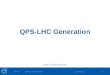 29/07/2015 QPS-LHC Generation Ivan Prieto Barreiro 1EN-ICEQPS-LHC Generation