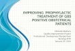 I MPROVING PROPHYLACTIC TREATMENT OF GBS POSITIVE OBSTETRICAL PATIENTS Michelle Blythers Quality Improvement Project Professional Development Perspectives