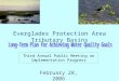 Everglades Protection Area Tributary Basins February 28, 2006 Third Annual Public Meeting on Implementation Progress