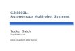 CS 8803L: Autonomous Multirobot Systems Tucker Balch The BORG Lab tucker