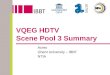 VQEG HDTV Scene Pool 3 Summary Acreo Ghent University – IBBT NTIA