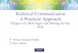 Technical Communication A Practical Approach Chapter 14: Web Pages and Writing for the Web William Sanborn Pfeiffer Kaye Adkins