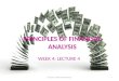 PRINCIPLES OF FINANCIAL ANALYSIS WEEK 4: LECTURE 4 1Lecturer: Chara Charalambous
