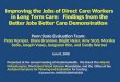 Improving the Jobs of Direct Care Workers in Long Term Care: Findings from the Better Jobs Better Care Demonstration Penn State Evaluation Team: Peter