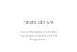 Future Jobs GM The Association of Greater Manchester Authorities FJF Programme