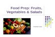 Food Prep: Fruits, Vegetables & Salads CS1(SS) Foster