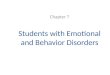 Students with Emotional and Behavior Disorders Chapter 7