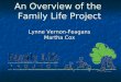 An Overview of the Family Life Project Lynne Vernon-Feagans Martha Cox