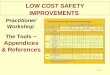 11-1 LOW COST SAFETY IMPROVEMENTS Practitioner Workshop The Tools – Appendices & References