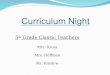 Curriculum Night 5 th Grade Classic Teachers Mrs. Kross Mrs. Hoffman Mr. Kinslow