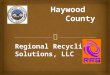 Regional Recycling Solutions, LLC.   County purchased 103 acres in July of 1993 from Greene Land Company  Elchin Inc purchases 40 acres in April 1998
