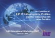 An Overview of IHE IT Infrastructure Profiles and their relationship with other Domains IHE Educational Workshop 2007 June 12 th, 2007