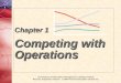 Foundations of Operations Management, Canadian Edition Ritzman, Krajewski, Klassen © 2004 Pearson Education Canada Inc. Chapter 1 Competing with Operations