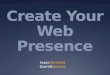 Create Your Web Presence IsaacStennett GarrettJenkins