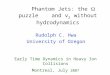 Phantom Jets: the  puzzle and v 2 without hydrodynamics Rudolph C. Hwa University of Oregon Early Time Dynamics in Heavy Ion Collisions Montreal, July