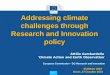 Research and Innovation Research and Innovation Addressing climate challenges through Research and Innovation policy Attilio Gambardella 'Climate Action