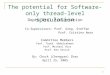 1 The potential for Software-only thread- level speculation Depth Oral Presentation Co-Supervisors: Prof. Greg. Steffan Prof. Cristina Amza Committee Members