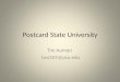 Postcard State University Tim Auman twa101@psu.edu