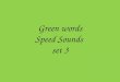 Green words Speed Sounds set 3. ea (same sound as ee)
