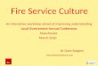 Fire Service Culture An interactive workshop aimed at improving understanding Local Government Annual Conference Manchester March 2010 Dr Dave Baigent