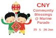 CNY Community Blessings @ Marine Parade 25 ＆ 26 Jan
