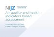 Air quality and health - indicators based assessment Simona Perčič dr.med. Peter Otorepec dr.med