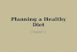 Planning a Healthy Diet Chapter 2. 1956 - 1992