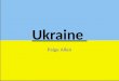 Ukraine Paige Allen. Ukraine Flag two equal horizontal bands of azure blue (top) and golden yellow (bottom) represent grain fields under a blue sky