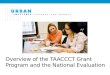 Overview of the TAACCCT Grant Program and the National Evaluation